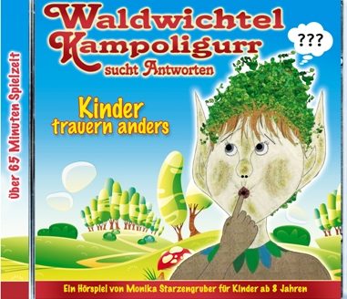 Illustration eines Waldwichtels mit besorgtem Ausdruck, Titel und Hinweis für Kinder.