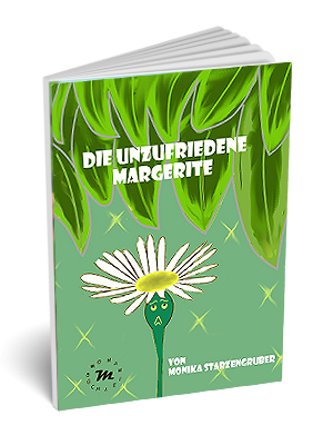 Illustration einer Margerite vor grünem Hintergrund mit dem Titel „Die unzufriedene Margerite“.